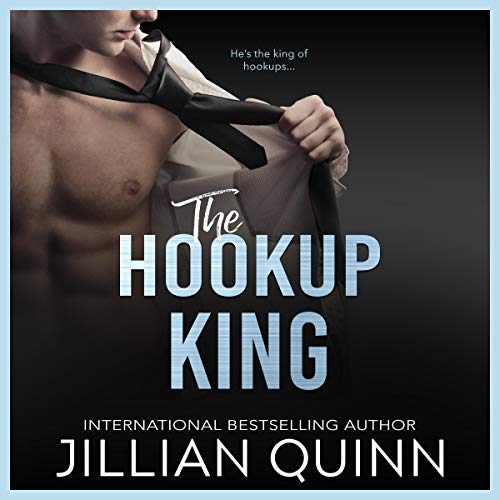 The Hookup King Audiolibro Por Jillian Quinn arte de portada