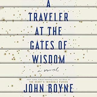 A Traveler at the Gates of Wisdom Audiolibro Por John Boyne arte de portada