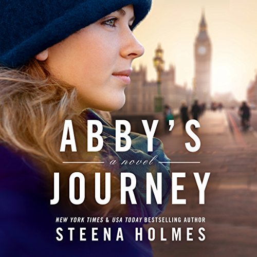 Abby's Journey Audiobook By Steena Holmes cover art