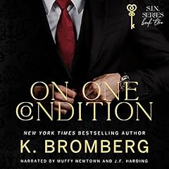 On One Condition Audiolibro Por K. Bromberg arte de portada