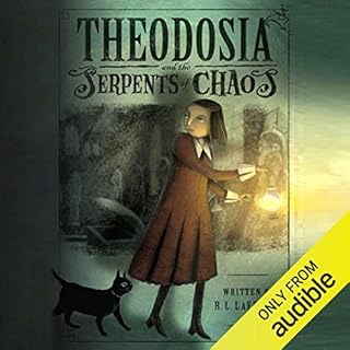 Theodosia and the Serpents of Chaos Audiobook By R. L. LaFevers cover art