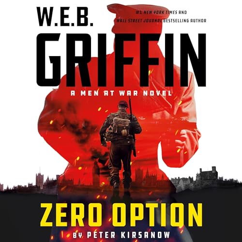 W.E.B. Griffin Zero Option Audiobook By Peter Kirsanow cover art