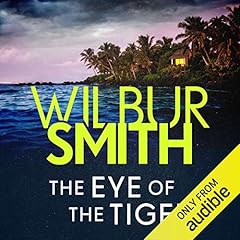 The Eye of the Tiger Audiolibro Por Wilbur Smith arte de portada