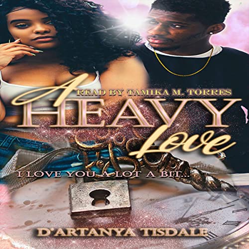 A Heavy Love Audiolivro Por D'Artanya Tisdale capa