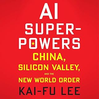 AI Superpowers Audiolibro Por Kai-Fu Lee arte de portada