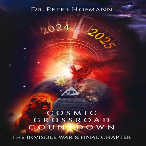 Cosmic Crossroad Countdown Audiobook By Dr. Peter Hofmann cover art