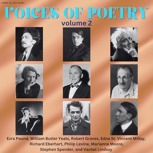 Voices of Poetry, Volume 2 Audiolibro Por Ezra Pound, WB Yeats, Robert Graves, Edna St. Vincent Millay, Richard Eberhart, Phi