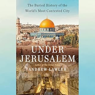 Under Jerusalem Audiolibro Por Andrew Lawler arte de portada