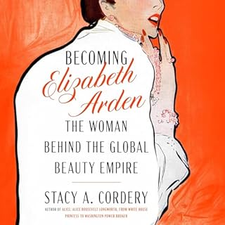 Becoming Elizabeth Arden Audiobook By Stacy A. Cordery cover art