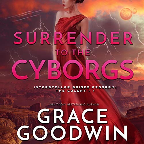 Surrender to the Cyborgs Audiolibro Por Grace Goodwin arte de portada