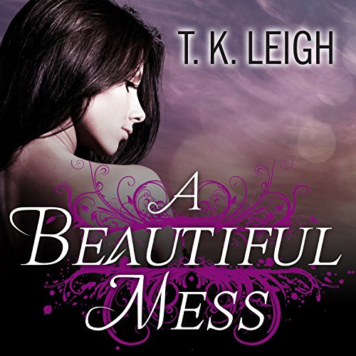 A Beautiful Mess Audiolibro Por T. K. Leigh arte de portada