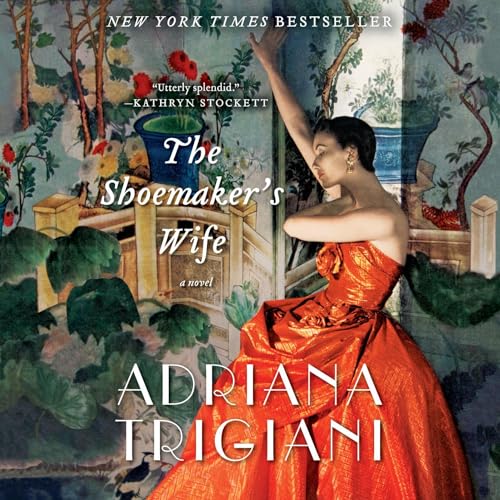 The Shoemaker's Wife Audiobook By Adriana Trigiani cover art