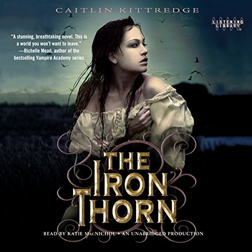 The Iron Thorn Audiobook By Caitlin Kittredge cover art