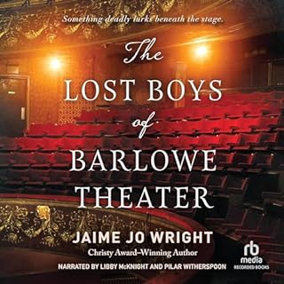 The Lost Boys of Barlowe Theater Audiolibro Por Jaime Jo Wright arte de portada