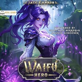 Waifu Hero Audiobook By Jace Cannon cover art