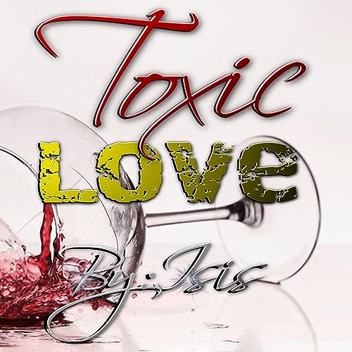 Toxic Love Audiolivro Por Authoress Isis capa
