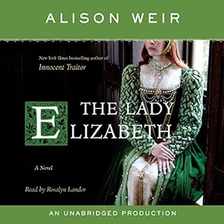 The Lady Elizabeth Audiobook By Alison Weir cover art