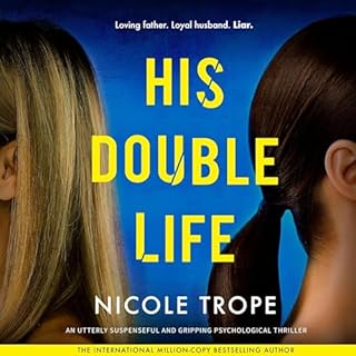 His Double Life Audiobook By Nicole Trope cover art