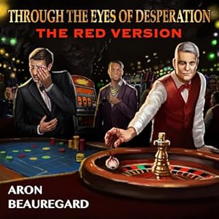 Through the Eyes of Desperation Audiolibro Por Aron Beauregard arte de portada