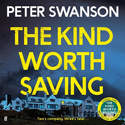 The Kind Worth Saving Audiolibro Por Peter Swanson arte de portada