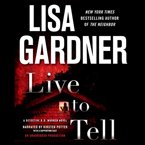 Live to Tell Audiolibro Por Lisa Gardner arte de portada