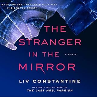 The Stranger in the Mirror Audiobook By Liv Constantine cover art