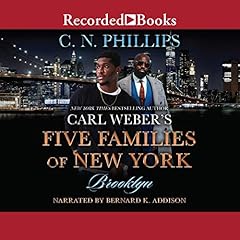 Carl Weber's Five Families of New York: Brooklyn Audiolibro Por C. N. Phillips arte de portada