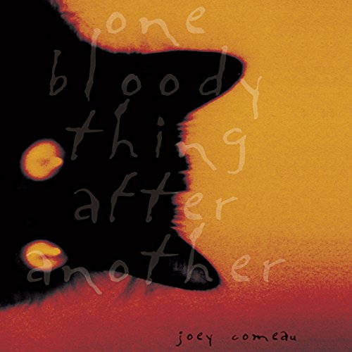One Bloody Thing after Another Audiobook By Joey Comeau cover art
