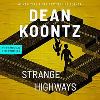 Strange Highways and Other Stories Audiobook By Dean Koontz cover art