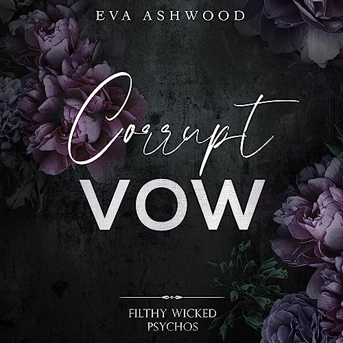 Corrupt Vow Audiobook By Eva Ashwood cover art