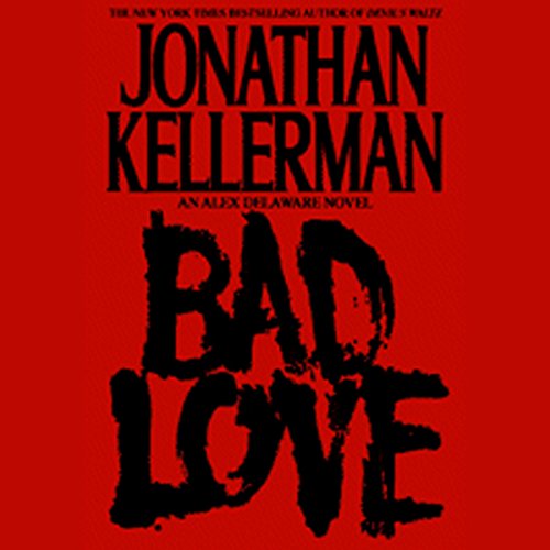 Bad Love Audiolibro Por Jonathan Kellerman arte de portada