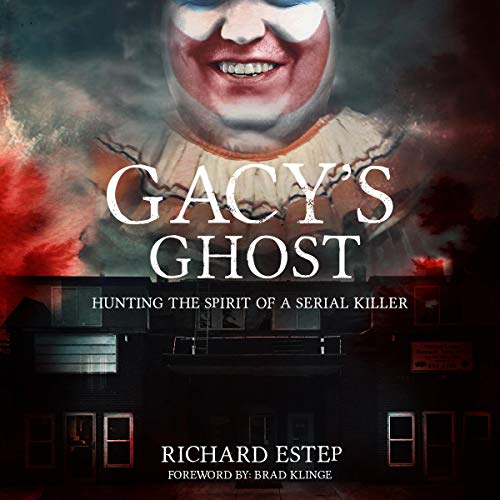 Gacy's Ghost Audiolibro Por Richard Estep arte de portada