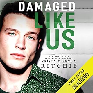 Damaged Like Us Audiobook By Krista Ritchie, Becca Ritchie cover art