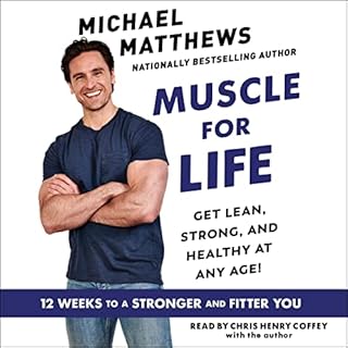 Muscle for Life Audiobook By Michael Matthews cover art