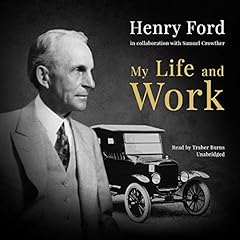 My Life and Work Audiolibro Por Henry Ford, Samuel Crowther arte de portada