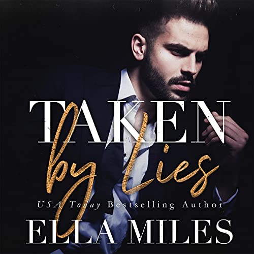 Taken by Lies Audiolibro Por Ella Miles arte de portada