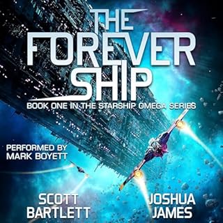 The Forever Ship Audiolibro Por Scott Bartlett, Joshua James arte de portada