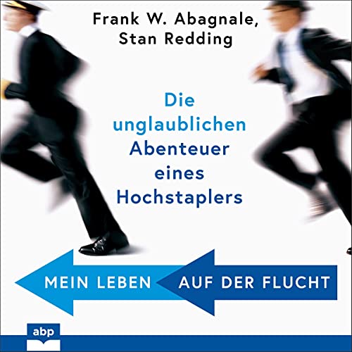 Mein Leben auf der Flucht Audiobook By Frank W. Abagnale, Stan Redding cover art