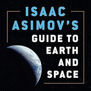 Isaac Asimov's Guide to Earth and Space Audiobook By Isaac Asimov cover art