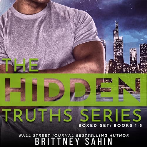 The Hidden Truths Series Box Set, Volume 1 Audiolibro Por Brittney Sahin arte de portada