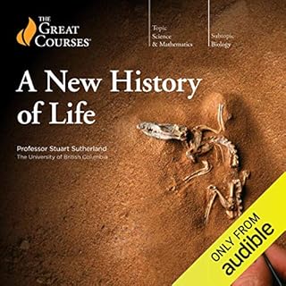 A New History of Life Audiolibro Por Stuart Sutherland, The Great Courses arte de portada