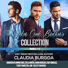 The Baker's Creek Brothers Collection (Book 1-3) Audiobook By Claudia Burgoa cover art