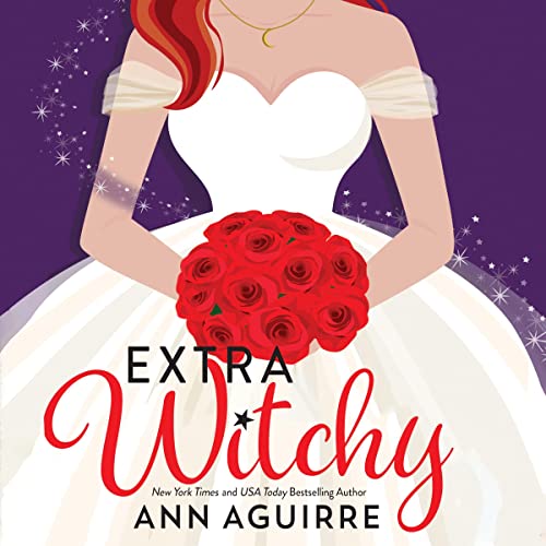 Extra Witchy Audiobook By Ann Aguirre cover art
