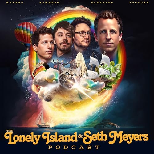 The Lonely Island and Seth Meyers Podcast Podcast By The Lonely Island & Seth Meyers cover art