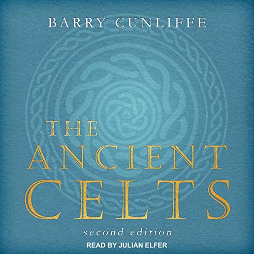 The Ancient Celts, Second Edition Audiolibro Por Barry Cunliffe arte de portada