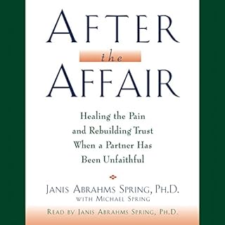 After the Affair Audiobook By Janis Abrahms Spring Ph.D., Michael Spring cover art