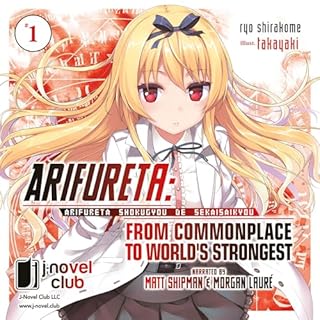 Arifureta: From Commonplace to World's Strongest: Volume 1 Audiobook By Ryo Shirakome, takayaki, Ningen - translator cover ar