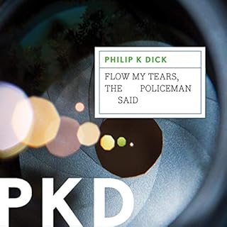 Flow My Tears, the Policeman Said Audiolibro Por Philip K. Dick arte de portada