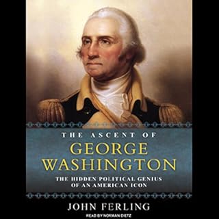 The Ascent of George Washington Audiolibro Por John Ferling arte de portada