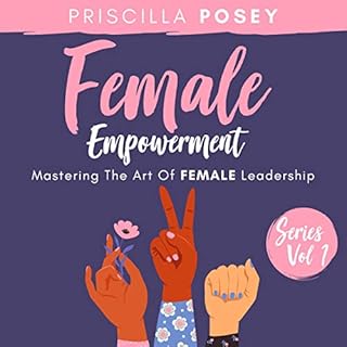 Female Empowerment Series, Vol. 1 Audiolibro Por Priscilla Posey arte de portada